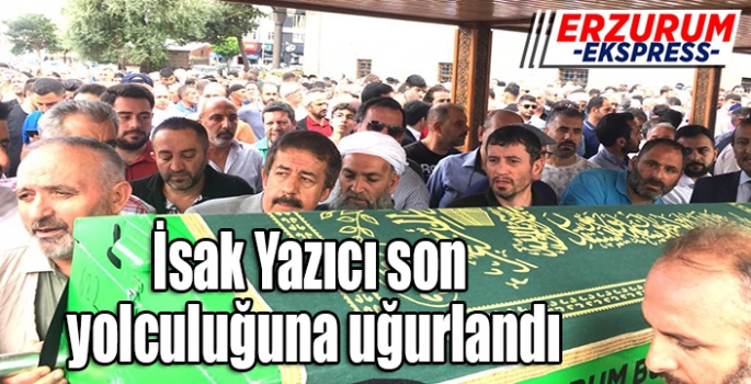 İsak Yazıcı son yolculuğuna uğurlandı