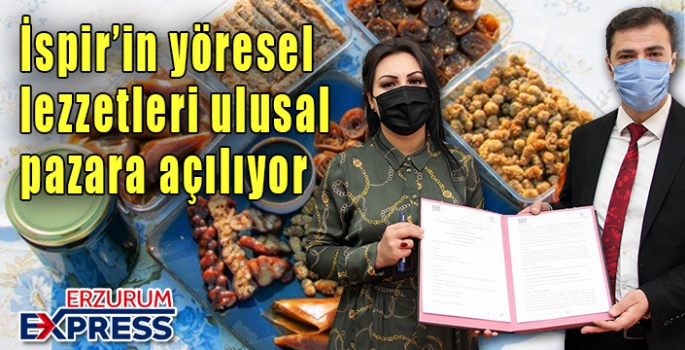  İspir lezzetleri ulusal pazara açılıyor