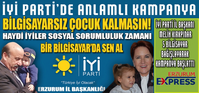 İYİ PARTİ'DEN ANLAMLI KAMPANYA