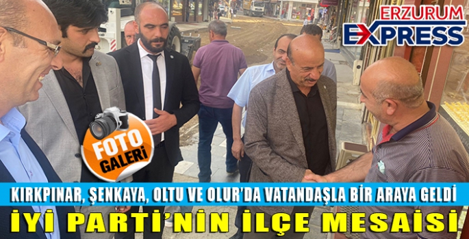 İYİ PARTİ ŞENKAYA, OLTU VE OLUR İLÇELERİNİ ZİYARET ETTİ. 