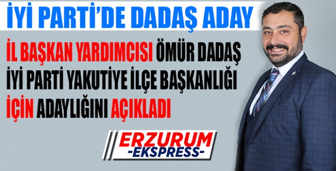 İYİ PARTİ YAKUTİYE'YE DADAŞ ADAY 