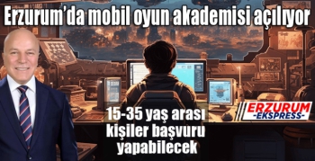 Erzurum’da mobil oyun akademisi açılıyor