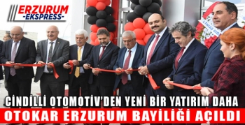 Erzurum OTOKAR bayisi Cindilli Otomotiv düzenlenen törenle açıldı.