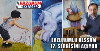 Erzurumlu ressam Fesih Özyurt, 12’nci kişisel sergisini Ankara’da açacak