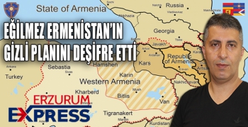 Türkiye karşıtı derin bir proje: ‘Sözde Batı Ermenistan Cumhuriyeti’