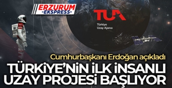 Türkiye'nin insanlı ilk uzay projesi başlıyor