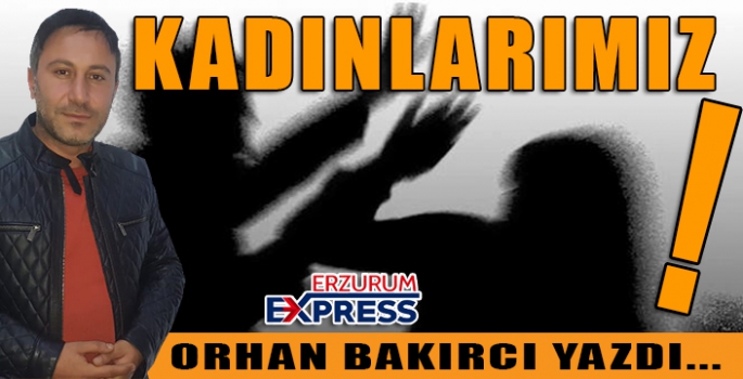 KADINLARIMIZ