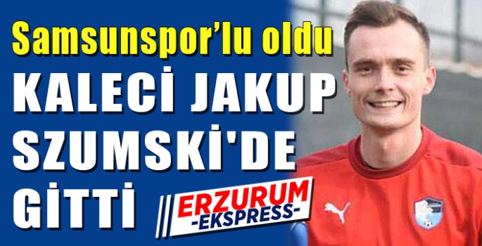 KALECİ JAKUP SZUMSKİ'DE GİTTİ