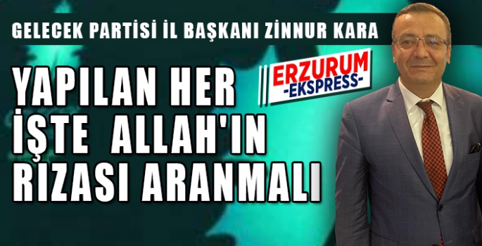 KARA YAPILAN HER İŞTE ALLAH'IN RIZASI ARANMALI 