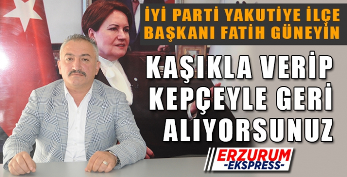 KAŞIKLA VERİP KEPÇEYLE GERİ ALIYORSUNUZ