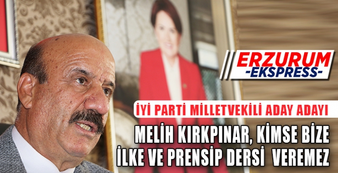 KIRKPINAR, KİMSE BİZE İLKE VE PRENSİP DERSİ VEREMEZ 