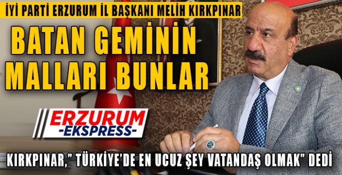 KIRPINAR, BATAN GEMİNİN MALLARI BUNLAR