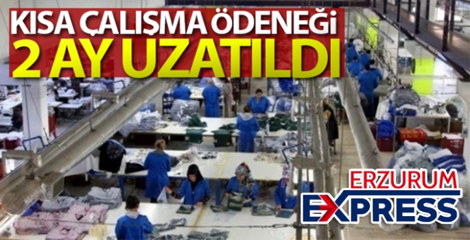 Kısa çalışma ödeneğinin 2 ay uzatılması kararı Resmi Gazete'de