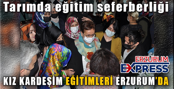 Kız kardeşim eğitimleri Erzurum’da