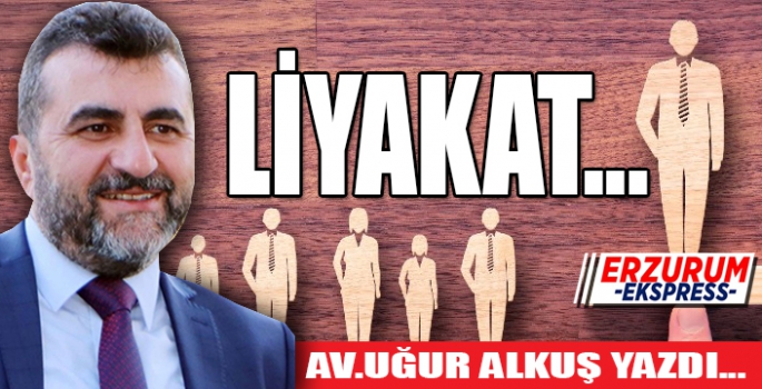 LİYAKAT…