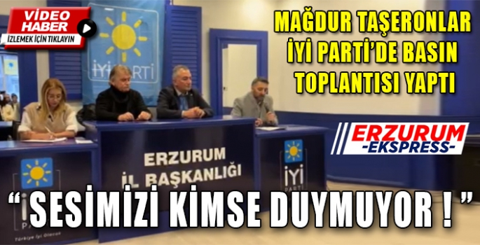 MAĞDUR TAŞERONLAR, İYİ PARTİ ERZURUM İL BAŞKANLIĞINDA BASIN TOPLANTISI DÜZENLEDİ. 