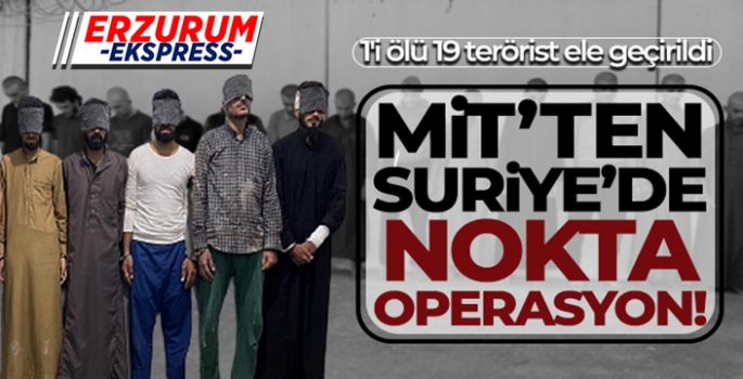 MİT'den Suriye'de nokta operasyon