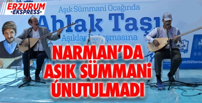 Narman'da aşıklar Aşık Sümmani için söyledi... 