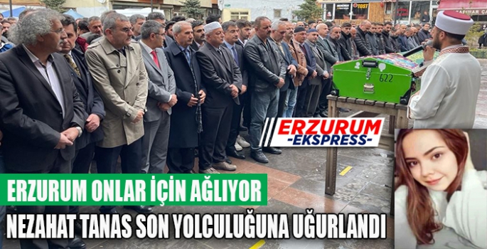 Nezahat Tanas son yolculuğuna uğurlandı