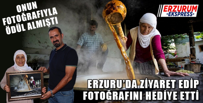 Ödül aldığı fotoğrafını Erzurum'da sahibine hediye etti