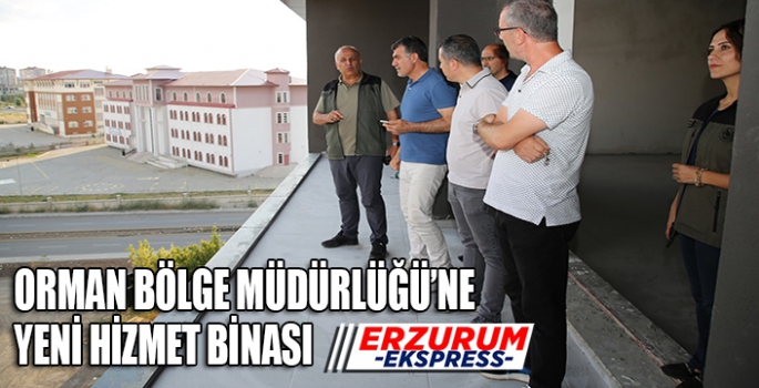 Orman Bölge Müdürlüğüne yeni hizmet binası