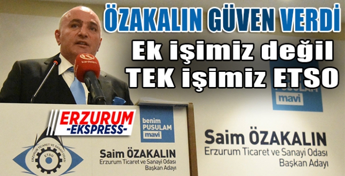 ÖZAKALIN GÜVEN VERDİ.