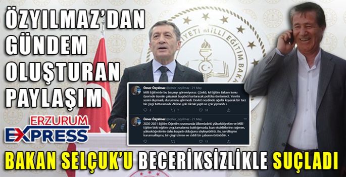 ÖZYILMAZ'DAN GÜNDEM OLUŞTURAN PAYLAŞIM