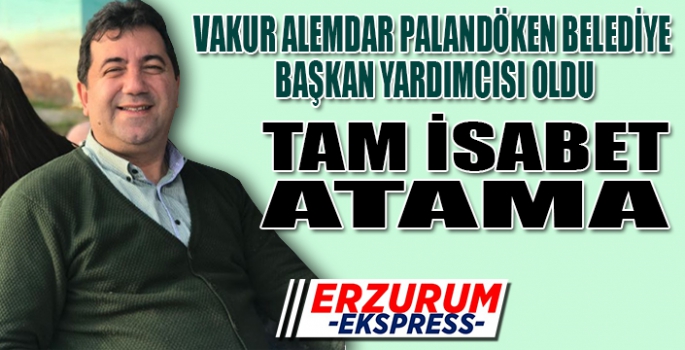 Palandöken Belediyesi'nde TAM İSABET atama...