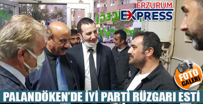 PALANDÖKEN'DE İYİ PARTİ RÜZGARI ESTİ