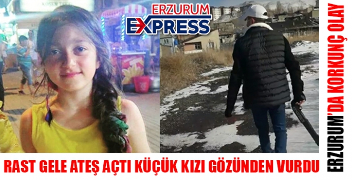Rastgele açtığı ateş küçük kızın sonu oldu