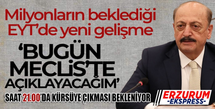 SAAT 21.00'DA AÇIKLAYACAK