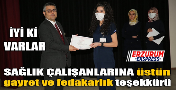 Sağlık çalışanlarına üstün gayret ve fedakarlık teşekkürü