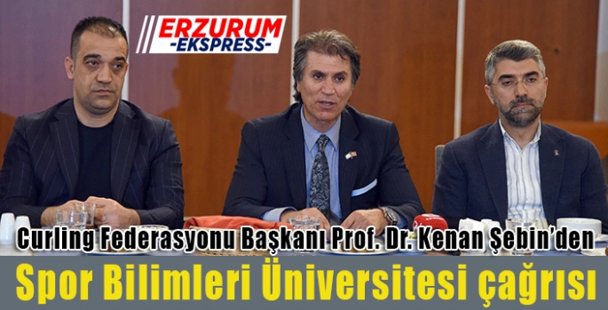 Şebin'den Spor Bilimleri Üniversitesi çağrısı