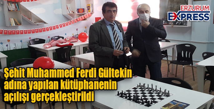 Şehit Muhammed Ferdi Gültekin adına yapılan kütüphanenin açılışı gerçekleştirildi