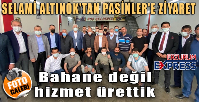 SELAMİ ALTINOK'TAN PASİNLER'E ZİYARET 