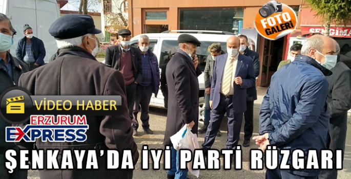 Şenkaya'da İYİ Parti rüzgarı