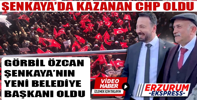 Şenkaya'da 47 yıl sonra CHP seçim kazandı. 