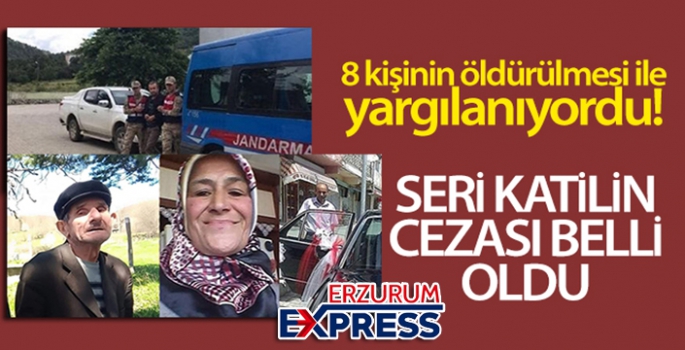 Seri cinayet sanığı, 5 kez ağırlaştırılmış müebbet ve 24 yıl hapse çarptırıldı