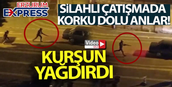 Silahlı çatışmada korku dolu anlar yaşandı