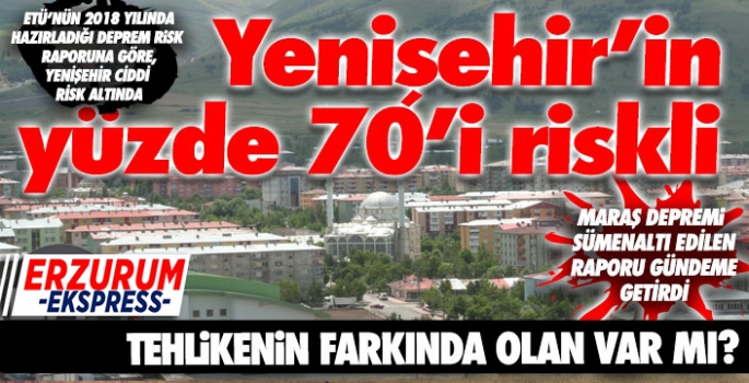 Şok rapor... Yenişehir’in yüzde 70’i riskli...