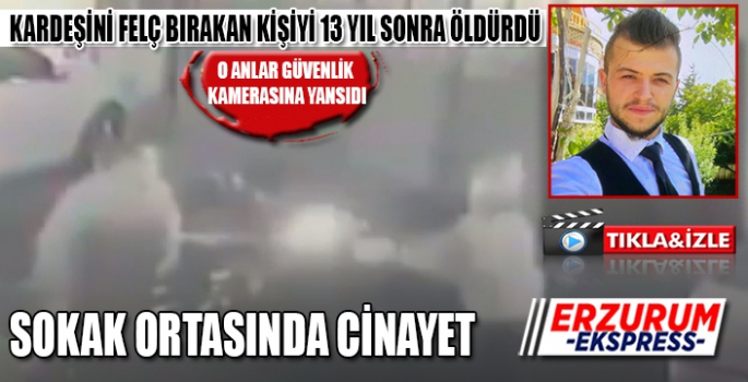 Sokak ortasında cinayet kamerada