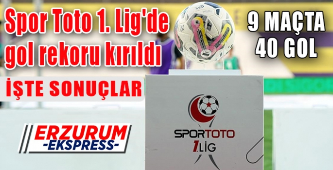 Spor Toto 1. Lig'de gol rekoru kırıldı