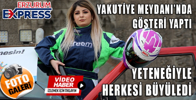 SÜMEYYE AYAN'DAN ERZURUM'DA NEFES KESEN GÖSTERİ 