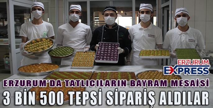 Tam 3 bin 500 tepsi sipariş var, yetiştiremiyorlar