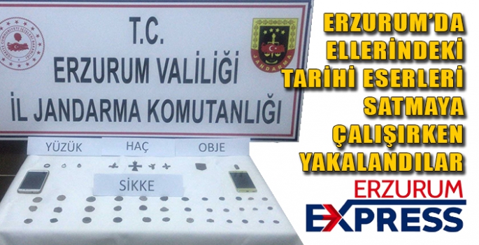  Tarihi eserleri satmaya çalışırken yakalandılar