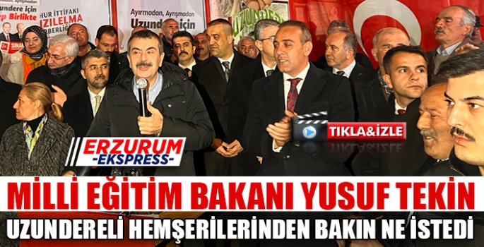 Tekin, Uzundereli hemşerilerinden bakın ne istedi? 