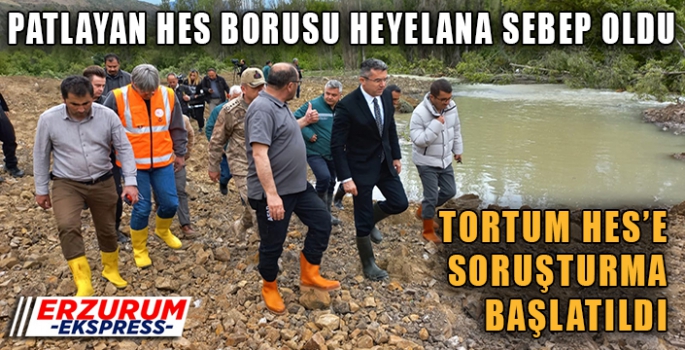 TORTUM HES'E HEM İDARİ HEM ADLİ SORUŞTURMA 