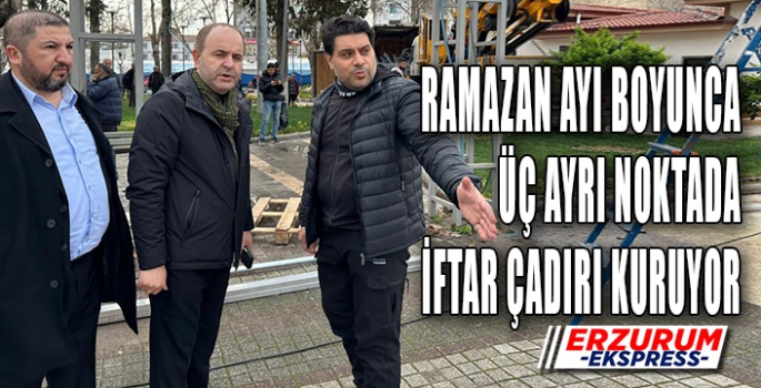 TPF, ÜÇ AYRI NOKTADA İFTAR CADIRI KURUYOR