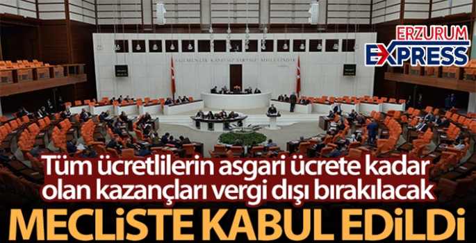 Tüm çalışanlara damga ve gelir vergisi istisnası getiren teklif kabul edildi