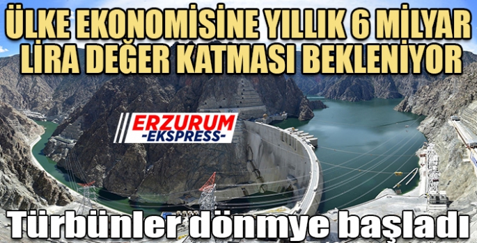 Türbinler elektrik test üretimi için dönmeye başladı